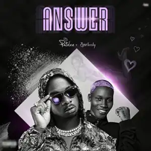 Patolee - Answer Ft. Zinoleesky